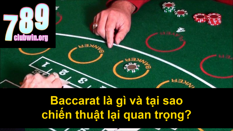 Chiến Thuật An Toàn Baccarat: Cách Chơi Hiệu Quả Và Tăng Tỷ Lệ Thắng 2 Baccarat là gì và tại sao chiến thuật lại quan trọng