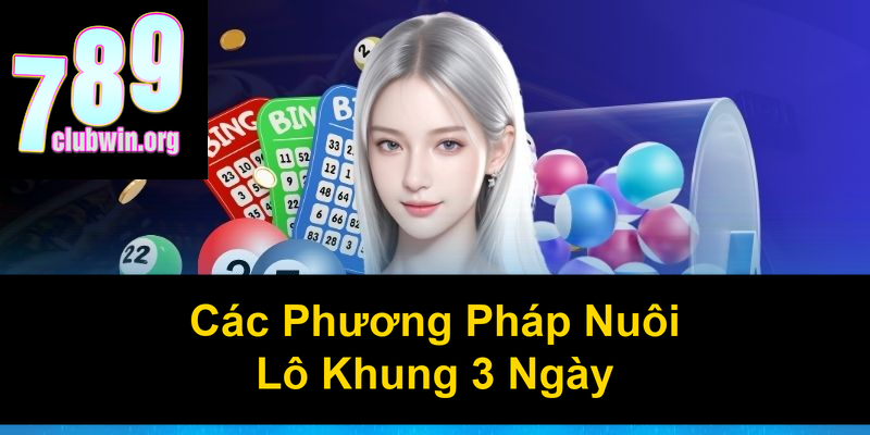 Cách Nuôi Lô Khung 3 Ngày Hiệu Quả Và Chi Tiết Nhất 3 Các Phương Pháp Nuôi Lô Khung 3 Ngày