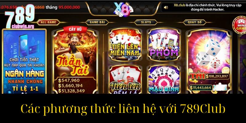 Liên Hệ 789Club: Cách Tiếp Cận Dịch Vụ Khách Hàng Nhanh Chóng Và Hiệu Quả 1 Các phương thức liên hệ với 789Club