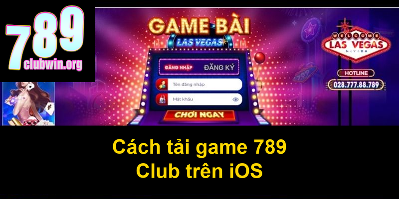 Cách tải game 789 Club trên iOS
