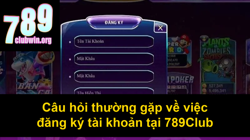 Câu Hỏi Thường Gặp 789Club: Giải Đáp Tất Cả Thắc Mắc 1 Câu hỏi thường gặp về việc đăng ký tài khoản tại 789Club