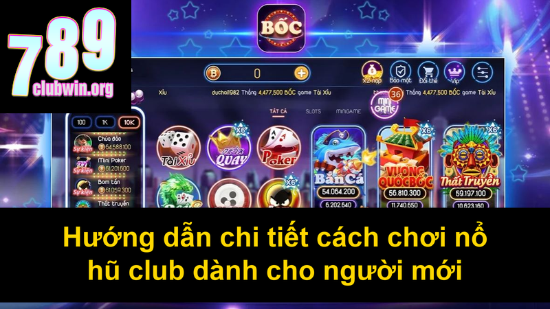 Hướng dẫn chi tiết cách chơi nổ hũ club dành cho người mới