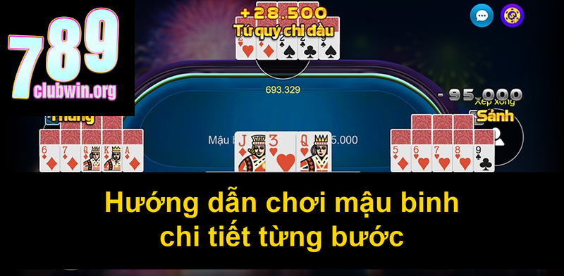 Hướng dẫn chơi mậu binh chi tiết từng bước