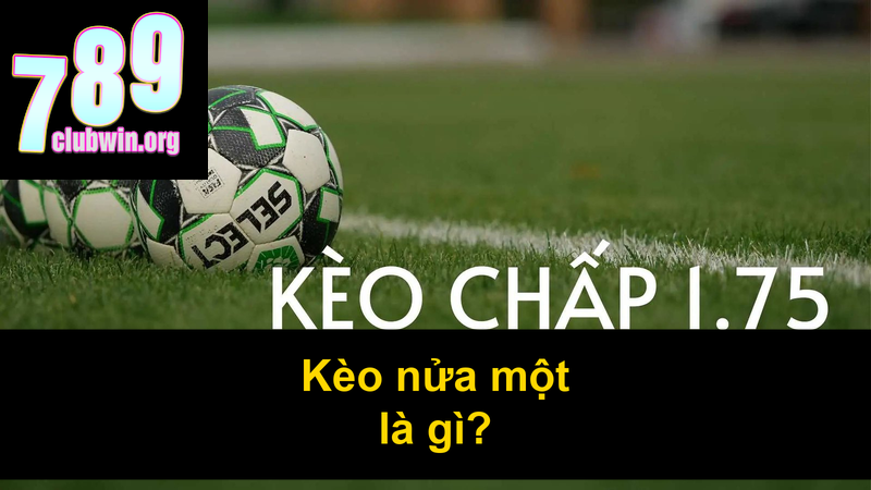 Kèo nửa một là gì