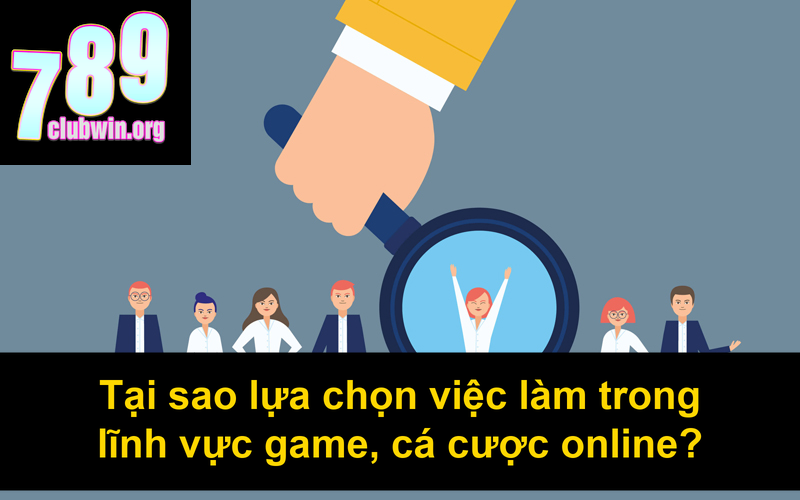789Club Tuyển Dụng: Cơ Hội Việc Làm Hấp Dẫn Nhất Hiện Nay 1 Tại sao lựa chọn việc làm trong lĩnh vực game cá cược online